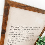 One Life to Live Quote Sign: 11x14 Inches