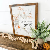 Wildly Capable Floral Sign: 8x10 Inches